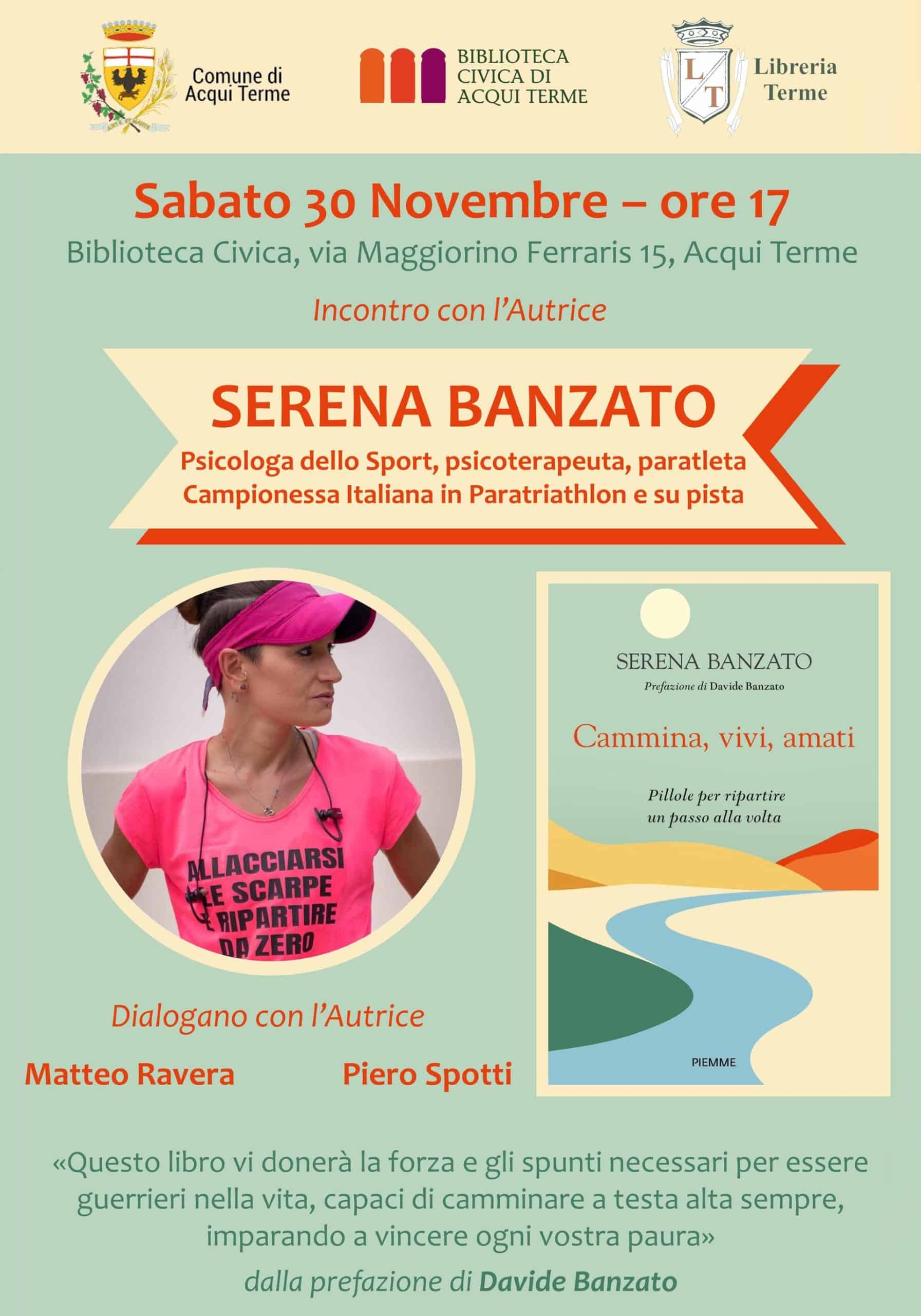 Apre imamgine Presentazione del libro di Serena Banzato “Cammina, vivi, amati. Pillole per ripartire un passo alla volta”